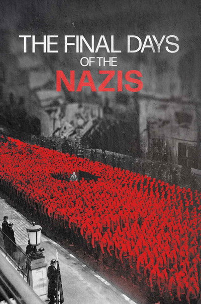 Póster de The Final Days of the Nazis
