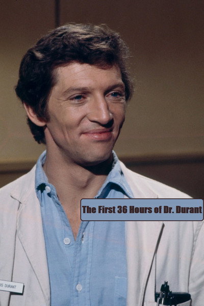 Póster de The First 36 Hours of Dr. Durant