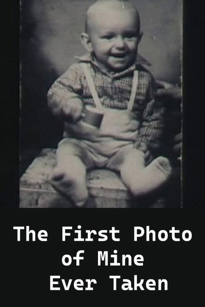 Póster de The First Photo of Me Ever Taken