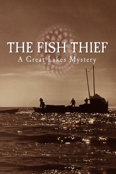 Póster de The Fish Thief: A Great Lakes Mystery
