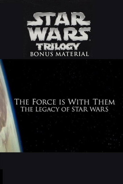 Póster de The Force Is with Them: The Legacy of 'Star Wars'