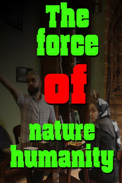 Póster de The force of nature humanity