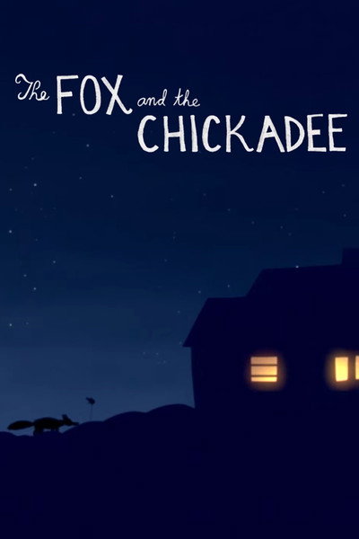 Póster de The Fox and the Chickadee
