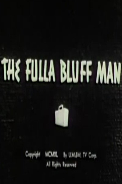 Póster de The Fulla Bluff Man