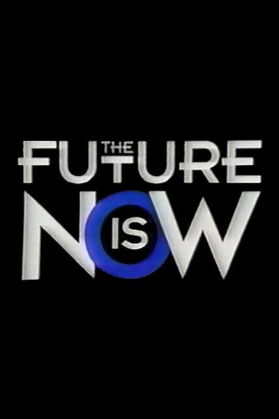Póster de The Future Is Now