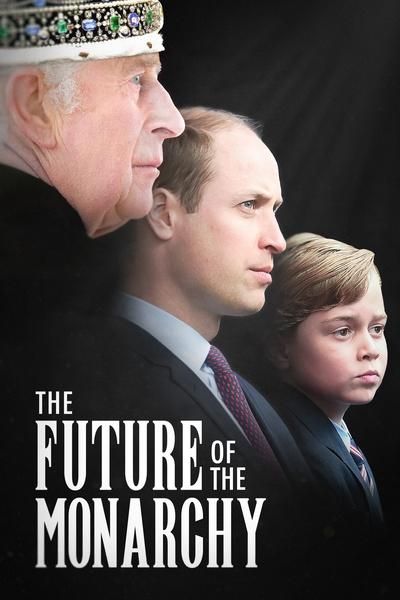 Póster de The Future of the Monarchy