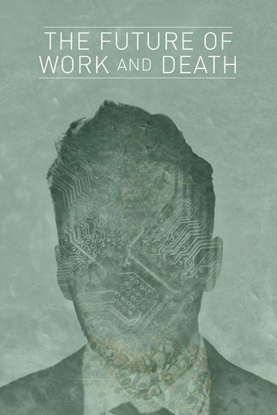 Póster de The Future of Work and Death