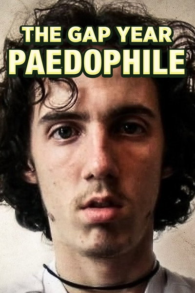 Póster de The Gap Year Paedophile