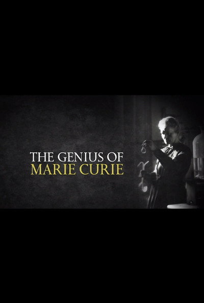 Póster de The Genius of Marie Curie: The Woman Who Lit Up the World