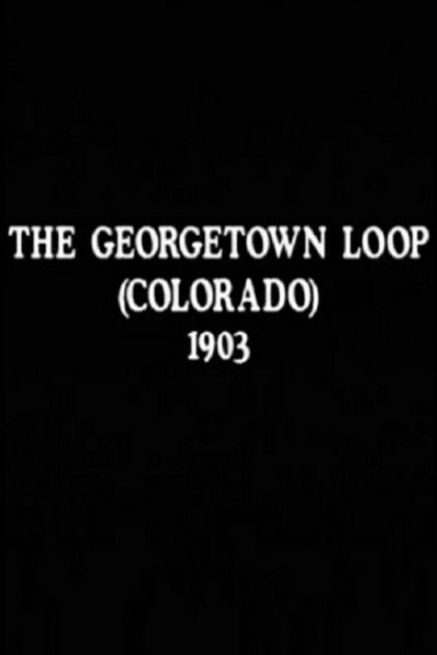 Póster de The Georgetown Loop (Colorado)