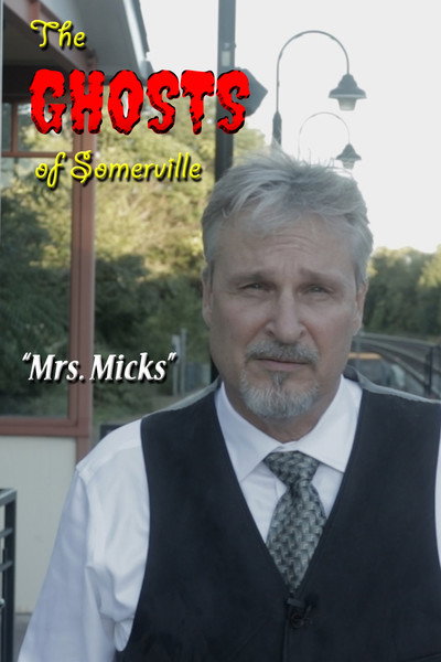 Póster de The Ghosts of Somerville: Mrs. Micks