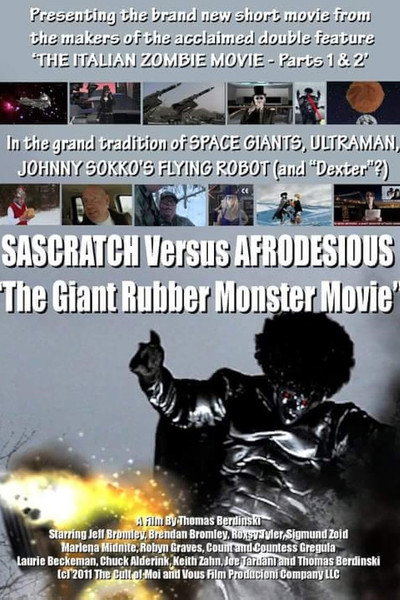 Póster de The Giant Rubber Monster Movie: Sascratch Versus Afrodesious