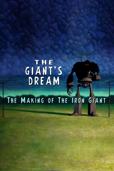 Póster de The Giant's Dream: The Making of the Iron Giant