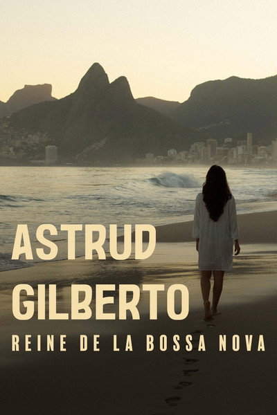 Póster de The Girl from Ipanema - Astrud Gilberto, reine de la bossa nova