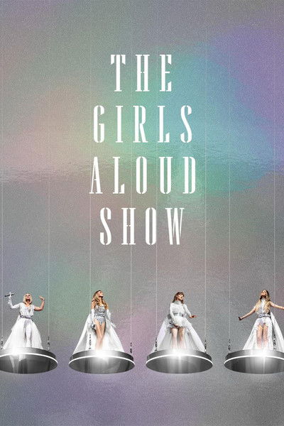 Póster de The Girls Aloud Show: Live at the O2