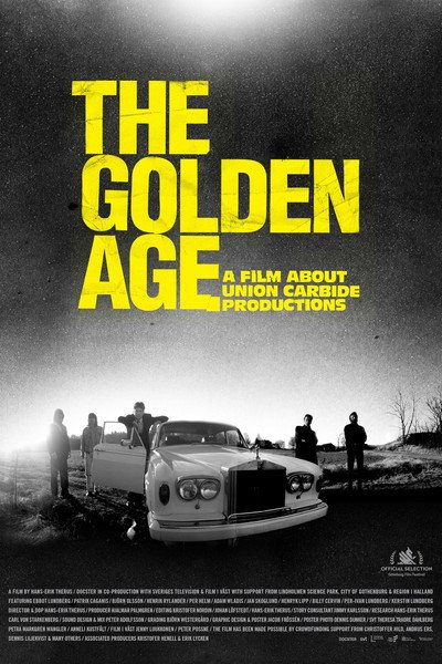 Póster de The Golden Age: En film om Union Carbide Productions