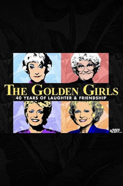 Póster de The Golden Girls: 40 Years of Laughter and Friendship - A Special Edition of 20/20