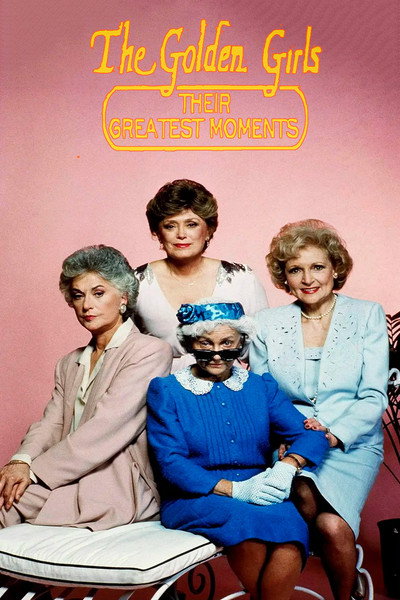 Póster de The Golden Girls: Their Greatest Moments