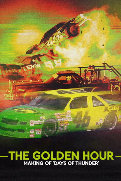 Póster de The Golden Hour: Making of 'Days of Thunder'