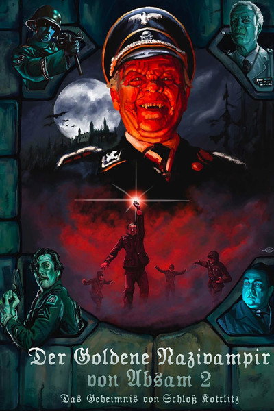 Póster de The Golden Nazi Vampire of Absam: Part II - The Secret of Kottlitz Castle
