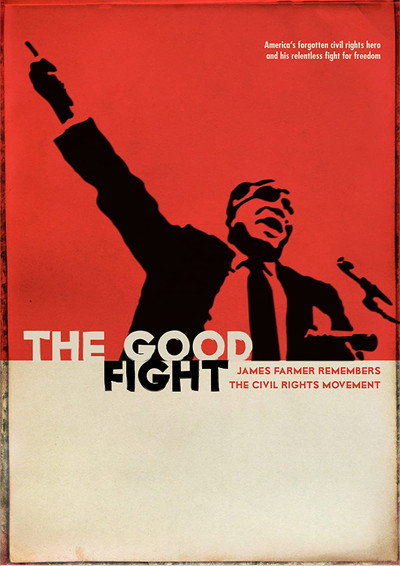 Póster de The Good Fight: James Farmer Remembers the Civil Rights Movement