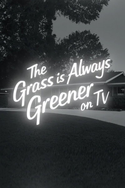 Póster de The Grass is Always Greener on TV