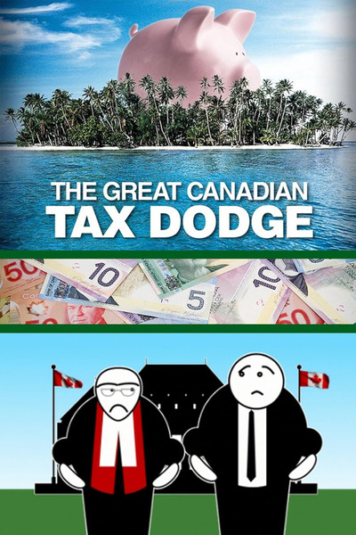 Póster de The Great Canadian Tax Dodge