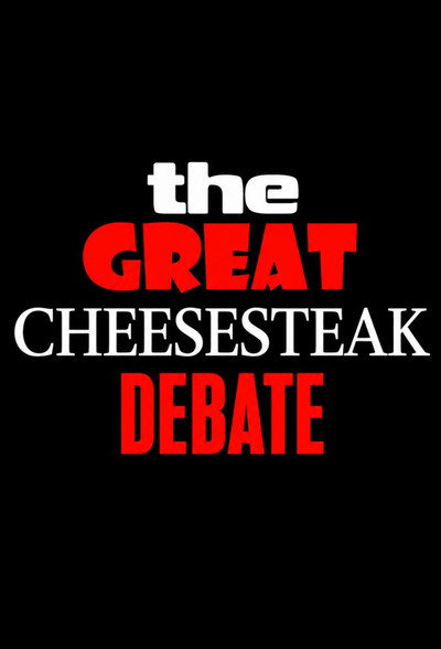 Póster de The Great Cheesesteak Debate