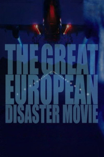 Póster de The Great European Disaster Movie