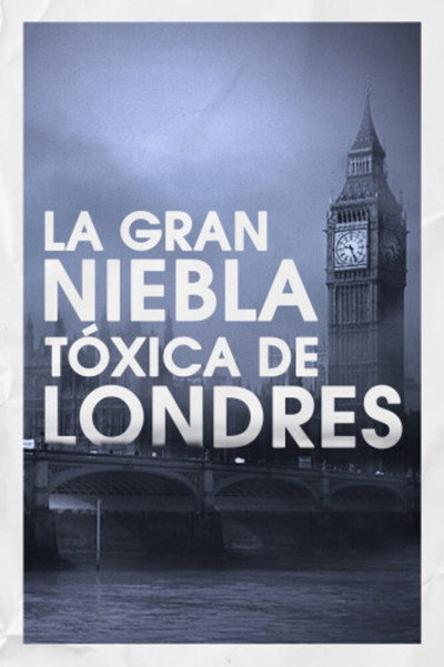 Póster de The Great Smog of London: From Fog to Fear