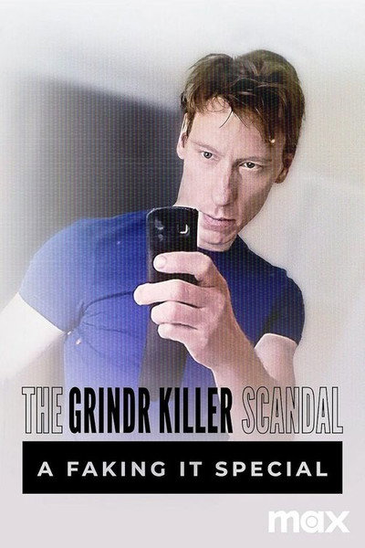 Póster de The Grindr Killer Scandal: A Faking It Special