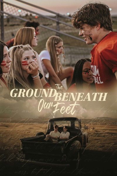 Póster de The Ground Beneath Our Feet