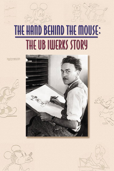 Póster de The Hand Behind the Mouse: The Ub Iwerks Story