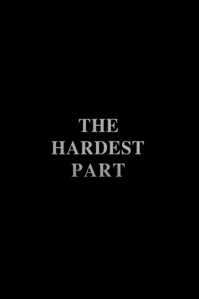 Póster de The Hardest Part