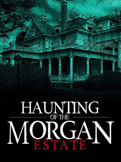 Póster de The Haunting of the Morgan Estate