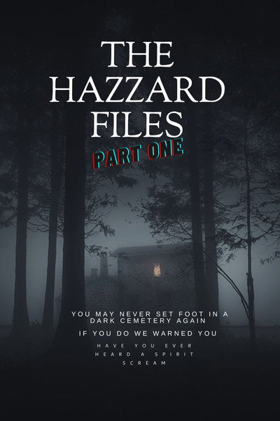 Póster de The Hazzard Files: Part One