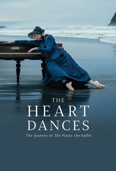 Póster de The Heart Dances - the journey of The Piano: the ballet