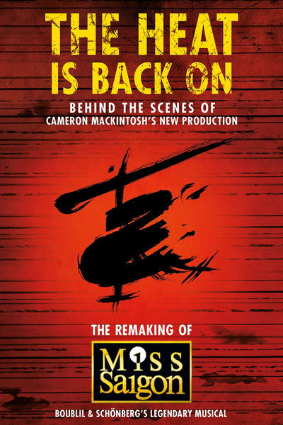 Póster de The Heat Is Back On: The Remaking of Miss Saigon