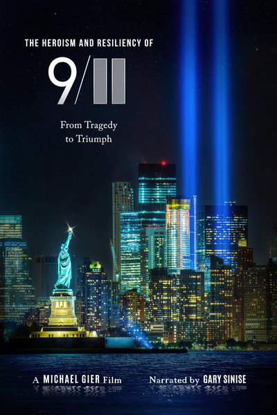 Póster de The Heroism and Resiliency of 9/11: From Tragedy to Triumph