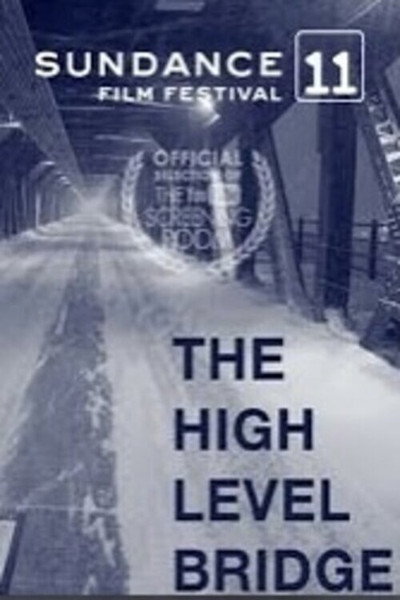 Póster de The High Level Bridge