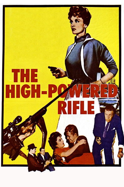 Póster de The High Powered Rifle