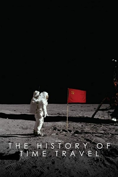 Póster de The History of Time Travel