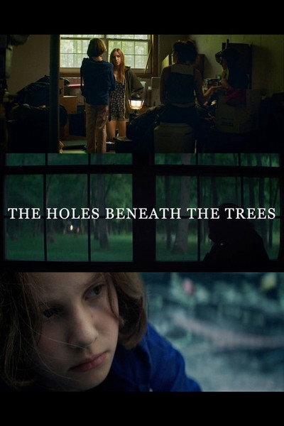 Póster de The Holes Beneath the Trees