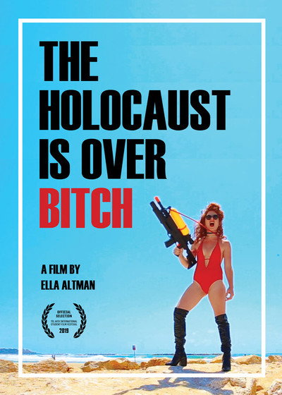 Póster de The Holocaust Is Over Bitch