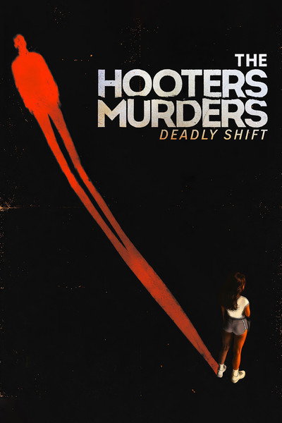 Póster de The Hooters Murders: Deadly Shift