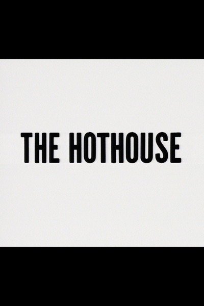 Póster de The Hothouse