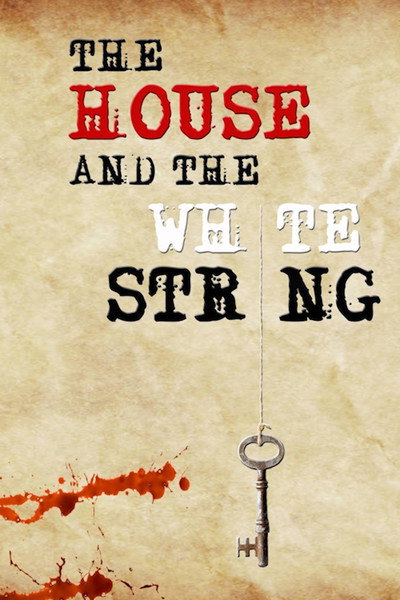 Póster de The House and the White String