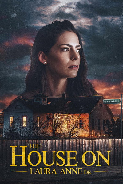 Póster de The House on Laura Anne Dr.