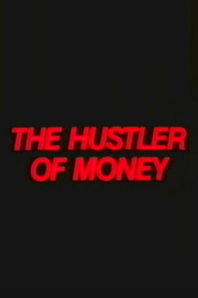 Póster de The Hustler of Money