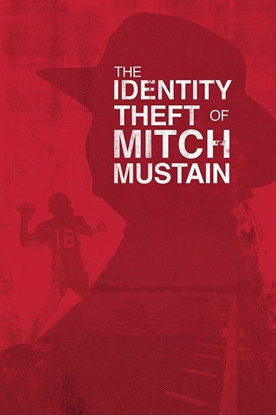 Póster de The Identity Theft of Mitch Mustain